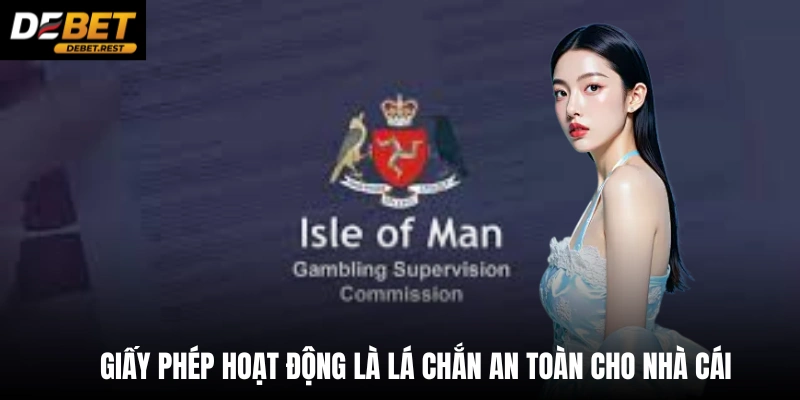 Giấy phép hoạt động là lá chắn an toàn cho nhà cái