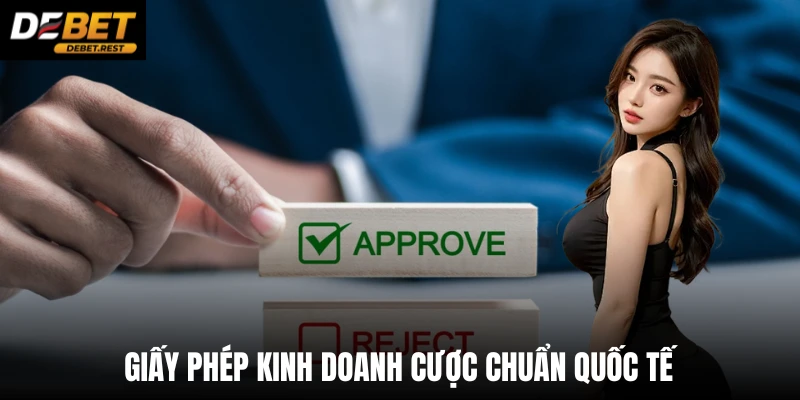 Giấy phép kinh doanh cược chuẩn quốc tế